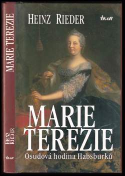Heinz Rieder: Marie Terezie
