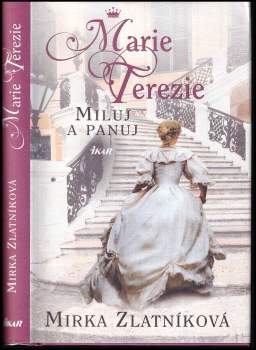 Mirka Zlatníková: Marie Terezie