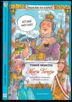 Marie Terezie očima Marie Antoinetty a generála Laudona