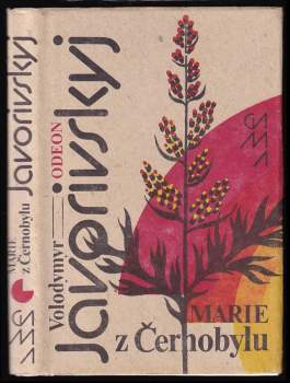 Volodymyr Javorivs'kyj: Marie z Černobylu
