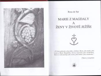 Rosa de Sar: Marie z Magdaly a ženy v životě Ježíše