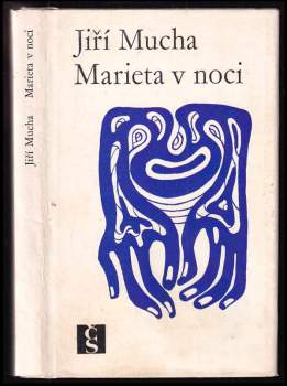 Jiří Mucha: Marieta v noci