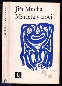 Jiří Mucha: Marieta v noci