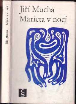 Marieta v noci - Jiří Mucha (1969, Československý spisovatel) - ID: 495216