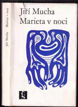 Marieta v noci - Jiří Mucha (1969, Československý spisovatel) - ID: 503935