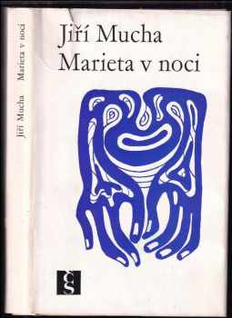 Jiří Mucha: Marieta v noci