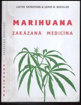 Marihuana - Zakázaná medicína