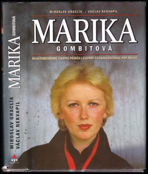 Marika Gombitová : neautorizovaný životní příběh legendy československé pop music
