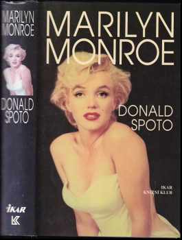 Marilyn Monroe : životopis - Donald Spoto (1996, Knižní klub) - ID: 688485