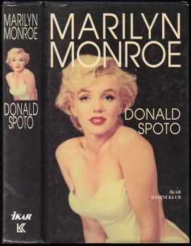 Marilyn Monroe : životopis - Donald Spoto (1996, Knižní klub) - ID: 688601