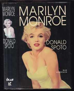 Marilyn Monroe : životopis - Donald Spoto (1996, Knižní klub) - ID: 745123