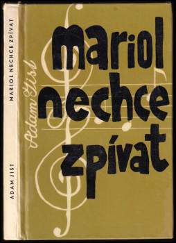 Mariol nechce zpívat