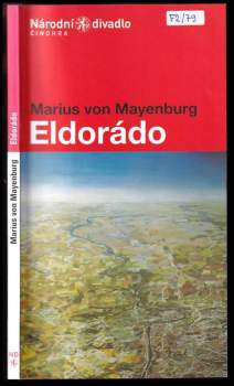 Marius von Mayenburg: Marius von Mayenburg, Eldorádo