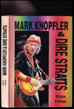 Myles Palmer: Mark Knopfler a Dire Straits