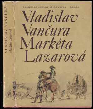 Markéta Lazarová - Vladislav Vančura, Václav Sivko (1980, Československý spisovatel) - ID: 597413
