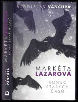 Markéta Lazarová ; Konec starých časů