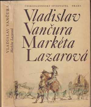 Vladislav Vančura: Markéta Lazarová