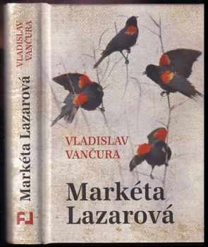Vladislav Vančura: Markéta Lazarová