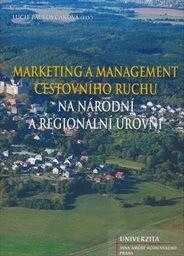 Marketing a management cestovního ruchu na národní a regionální úrovni