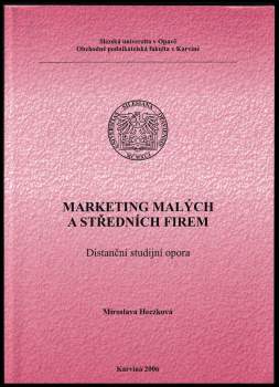 Miroslava Heczková: Marketing malých a středních firem