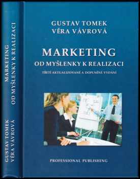 Gustav Tomek: Marketing od myšlenky k realizaci