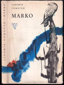 Marko - Jaromír Tomeček (1967, Státní nakladatelství dětské knihy) - ID: 781106