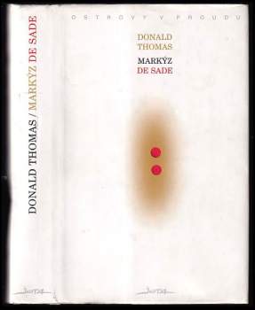 Donald Michael Thomas: Markýz de Sade