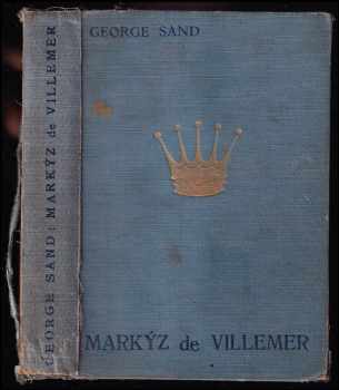 George Sand: Markýz de Villemer - román