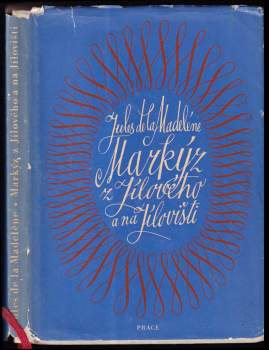 Jules de La Madelène: Markýz z Jílového a na Jílovišti