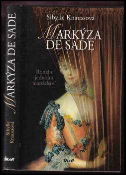 Sibylle Knauss: Markýza de Sade