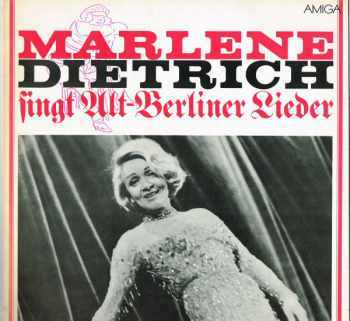 Marlene Dietrich: Marlene Dietrich Singt Alt-Berliner Lieder