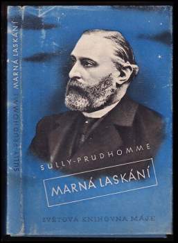 Sully Prudhomme: Marná laskání