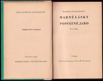 Růžena Svobodová: Marné lásky ; Posvátné jaro : povídky