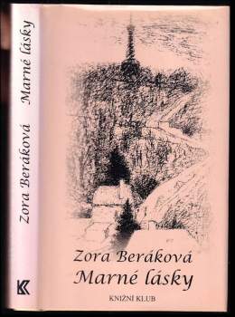 Zora Beráková: Marné lásky