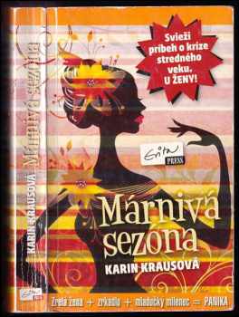 Karin Krausová: Márnivá sezóna