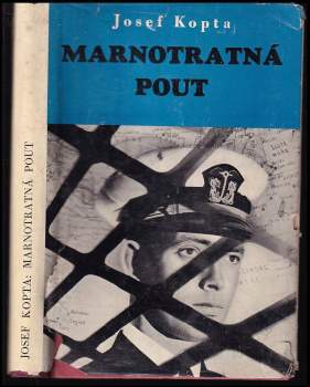 Josef Kopta: Marnotratná pout