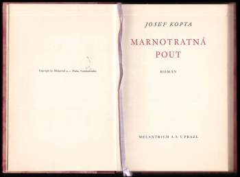Josef Kopta: Marnotratná pout