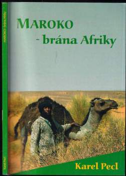 Karel Pecl: Maroko - brána Afriky