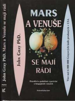 Mars a Venuše se mají rádi - Václav A Černý, John Gray (1997, Práh) - ID: 659987