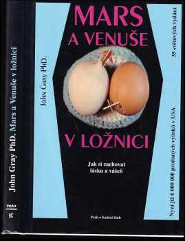 Mars a Venuše v ložnici : jak si zachovat lásku a vášeň