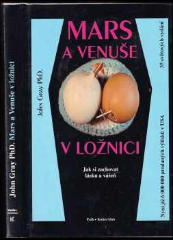 Mars a Venuše v ložnici : jak si zachovat lásku a vášeň