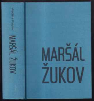 Vladimir Vasil'jevič Karpov: Maršál Žukov