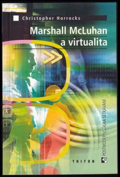 Chris Horrocks: Marshall McLuhan a virtualita