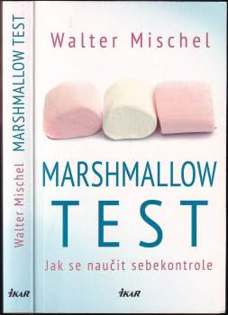 Walter Mischel: Marshmallow test