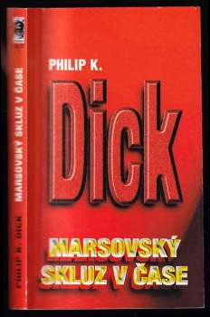 Marsovský skluz v čase - Philip K Dick (1998, Leonardo) - ID: 808204