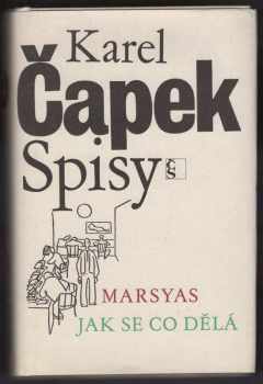 Karel Čapek: Marsyas : Jak se co dělá