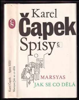 Marsyas ; Jak se co dělá - Karel Čapek (1984, Československý spisovatel) - ID: 800944