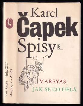 Karel Čapek: Marsyas ; Jak se co dělá