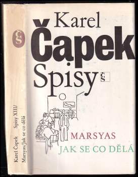 Karel Čapek: Marsyas ; Jak se co dělá