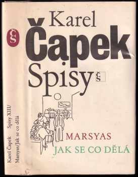 Marsyas ; Jak se co dělá - Karel Čapek (1984, Československý spisovatel) - ID: 661400